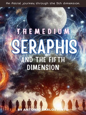 cover image of The Medium Seraphis and the Fifth Dimension